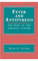 Fever and Antipyresis