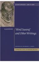 Gandhi: 'Hind Swaraj' and Other Writings Centenary Edition: 'Hind Swaraj' and Other Writings