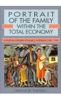 Portrait of the Family Within the Total Economy: A Study in Longrun Dynamics, Australia 1788 1990: A Study in Longrun Dynamics, Australia 1788 1990