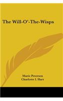 Will-O'-The-Wisps