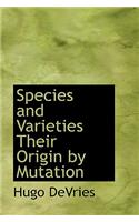 Species and Varieties Their Origin by Mutation