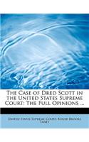 Case of Dred Scott in the United States Supreme Court