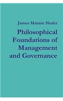 Philosophical Foundations of Management and Governance