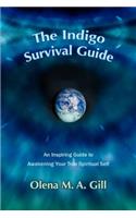 The Indigo Survival Guide: An Inspiring Guide to Awakening Your True Spiritual Self(English)