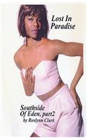 Southside of Eden Part 2
