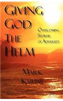 Giving God the Helm
