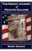 Heroic Journey of Private Galione