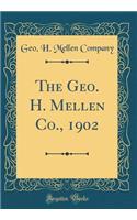 The Geo. H. Mellen Co., 1902 (Classic Reprint)