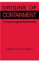 Origins of Containment