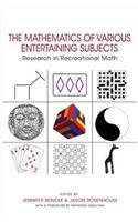 The Mathematics of Various Entertaining Subjects