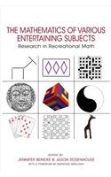 Mathematics of Various Entertaining Subjects