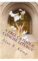 A Free Catholic Concise Liturgy