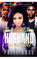 Somebody Else's Husband, Too