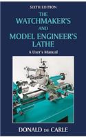 The Watchmaker's and Model Engineer's Lathe