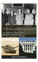 Thinking History, Fighting Evil