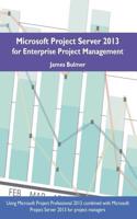 Microsoft Project Server 2013 for Enterprise Project Management
