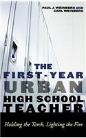 The First-Year Urban High School Teacher