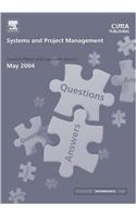 Systems and Project Management May 2004 Exam Q&As: (CIMA May 2004 Q&As)