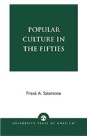 Popular Culture in the Fifties