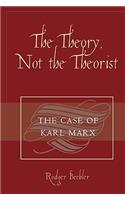 Theory, Not the Theorist