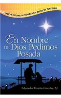 Nombre de Dios Pedimos Posada: Nueve Noches de Esperanza Antes de Navidad