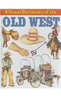 A Visual Dictionary of the Old West