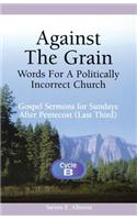 Against the Grain-Words for a Politically Incorrect Church
