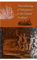 Bioarchaeology of Ethnogenesis in the Colonial Southeast