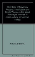 The Other Side of Polyandry: Property, Stratification, and Nonmarriage in the Nepal Himalayas