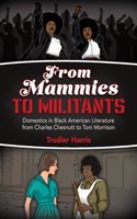 From Mammies to Militants