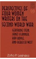 Perspectives of Four Women Writers on the Second World War