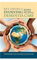 Key Issues in Evolving Dementia Care