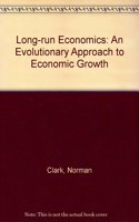 Long-run Economics: An Evolutionary Approach to Economic Growth