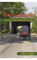 Backroads & Byways of Pennsylvania: Drives, Day Trips & Weekend Excursions(0 Backroads & Byways)