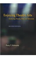 Enjoying Theatre Arts