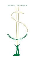 Winning with Money
