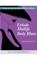 Exhale Midlife Body Blues