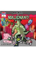 Malignant