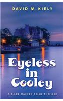 Eyeless in Cooley