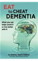 Eat To Cheat Dementia