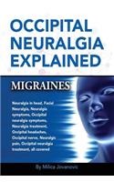 Occipital Neuralgia Explained