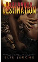Unplanned Destination