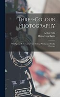 Three-Colour Photography