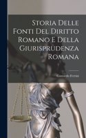 Storia Delle Fonti Del Diritto Romano E Della Giurisprudenza Romana