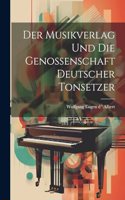 Der Musikverlag und die Genossenschaft Deutscher Tonsetzer