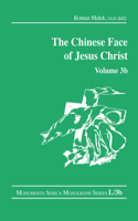 The Chinese Face of Jesus Christ: Volume 3b