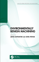 Environmentally Benign Machining