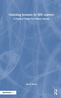 Unlocking Inclusion for SEN Learners: A Practical Toolkit for Primary Schools