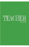 Teacher est. 2019