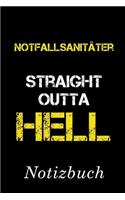 Notfallsanitäter Straight Outta Hell Notizbuch